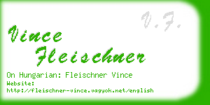 vince fleischner business card